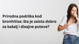 Prirodna podrška kod bronhitisa šta je zaista dobro za kašalj i disajne puteve