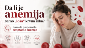 Da li je anemija samo „loša“ krvna slika - Kako da prepoznate simptome anemije